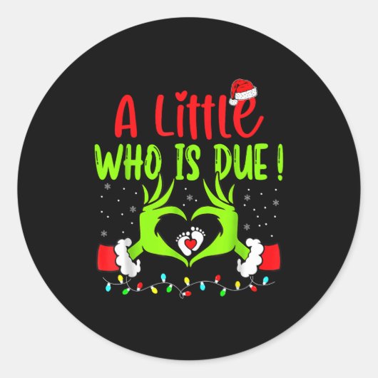 A Little Who Is Due Funny Christmas Pregnancy Anno Ronde Sticker (Voorkant)