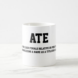 A MANGÉ la tasse de café