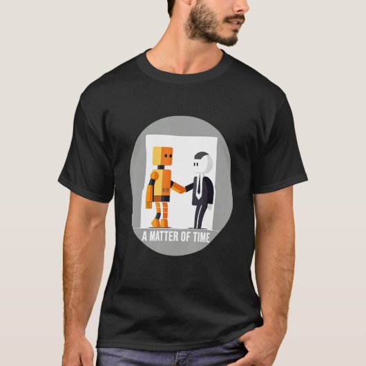 A Matter Of Time Robot and Human Shaking Hands T-shirt (Voorkant)