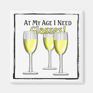 À mon âge (amateur de vin blanc) - aimant