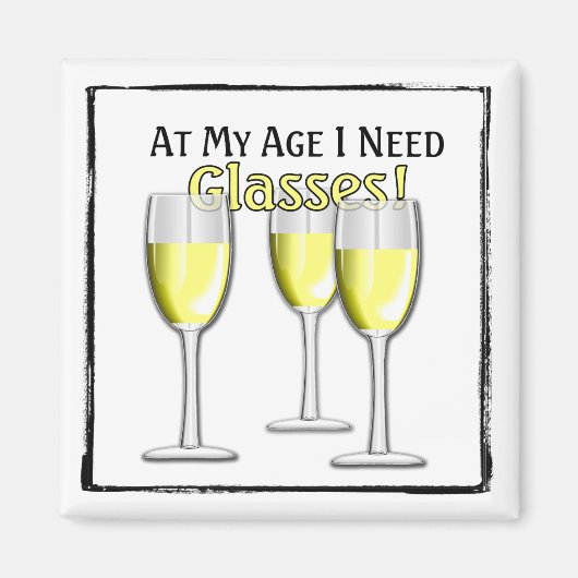 À mon âge (Amateur de vin blanc) - Aimant (Devant)