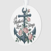 A Mother’s Love Stays Ornament (voorkant)