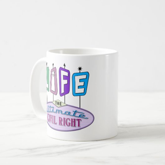 A mug for sharing your pro-life beliefs. (Devant gauche)