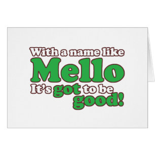 A Name Like Mello