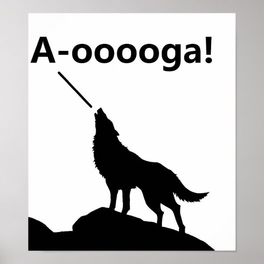 "A-OOOOOOGA!" Loup Affiche Drôle (Devant)