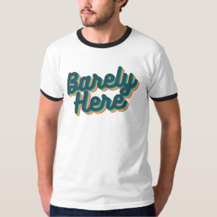 A peine ici / T-shirt bleu