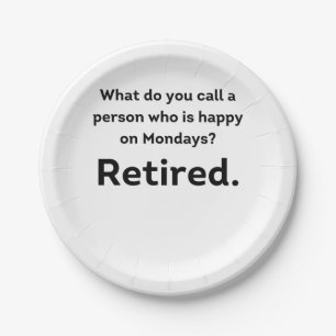 A person who is happy on Mondays funny retinot Papieren Bordje