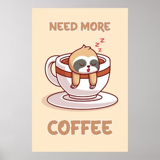 A poster Need More Coffee (Devant)