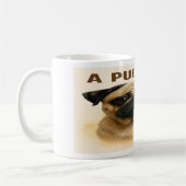 “A Pug’s Life” Cute Pug Mug (Gauche)