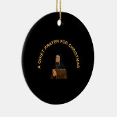 A QUIET PRAYER FOR CHRISTMAS KERAMISCH ORNAMENT (Rechts)