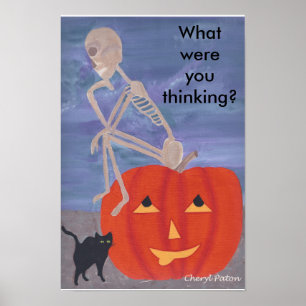 À quoi pensiez-vous affiches de Halloween squelett
