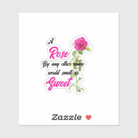 A Rose by Any Other Name Sticker (Vel)