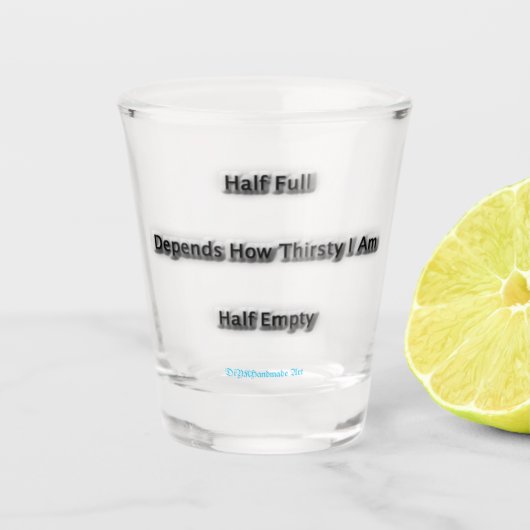 A Shot Ça Dépend De La Soif Que Je Suis Frappé De Verre (Devant)
