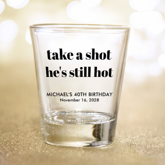 A Shot Funny 40e Anniversaire verre de tir