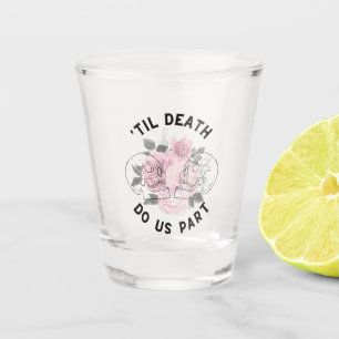A Shot "Jusqu'à la mort, faisons-nous partie du verre de