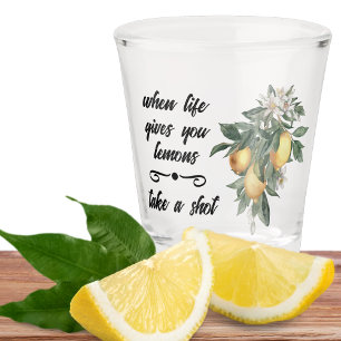 A Shot Quand La Vie Vous Donne Des Citrons Tirer Du Verre