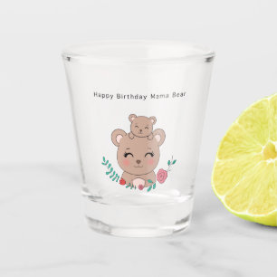 A Shot Verre d'anniversaire, joyeux anniversaire maman ou