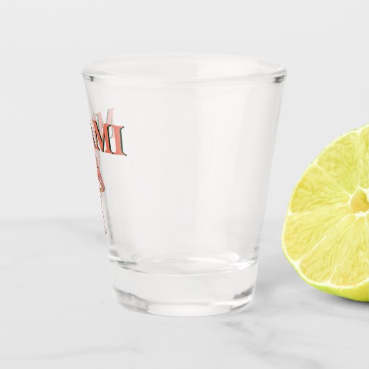 A Shot verre de Miami (Droite)