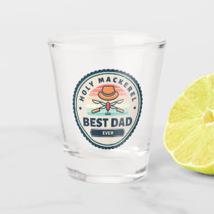 A Shot Verre de tir - Saint-Maquereau! Meilleur papa jama
