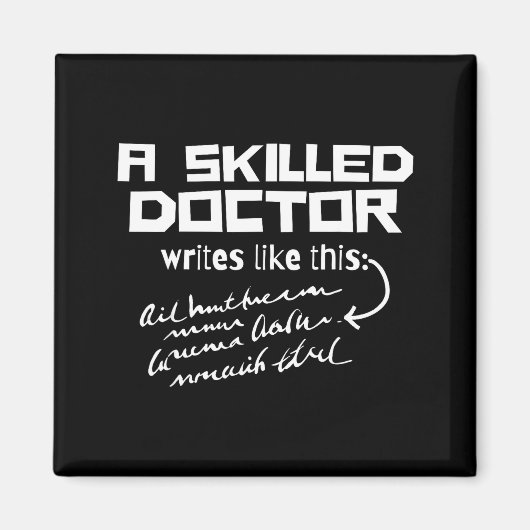 A Skilled Doctor Write Like This Funny Medical Han Magneet (Voorkant)