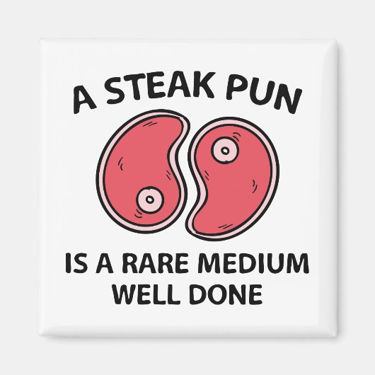 A Steak Pun Magneet (Voorkant)