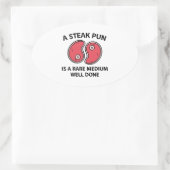 A Steak Pun Ovale Sticker (Tas)