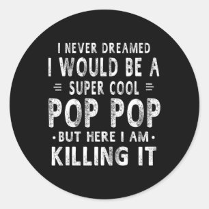 A Super Cool Pop Poop Grandpa Fathers Day Gift Men Ronde Sticker