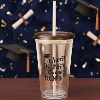 A Sweet Ending to a New Beginning Funny College Acryl Drinkbeker