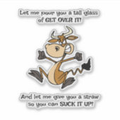A Tall Glass of GET OVER IT! Sticker (Voorkant)