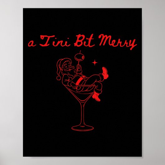 A Tini Bit Merry Funny Santa Martini Tail Christma Poster (Voorkant)