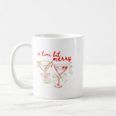 A Tiny Bit Merry Christmas Merrier Martini Tail Xm Koffiemok (Links)