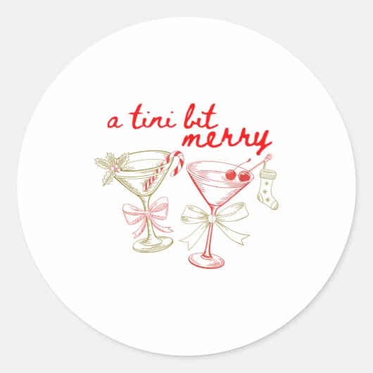 A Tiny Bit Merry Christmas Merrier Martini Tail Xm Ronde Sticker (Voorkant)