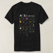 A to Z Funny Astronomy Lover Astrofysica Astronom T-shirt (Design voorkant)