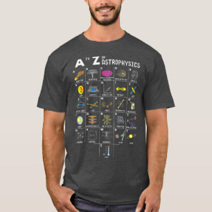 A to Z Funny Astronomy Lover Astrofysica Gift T-shirt