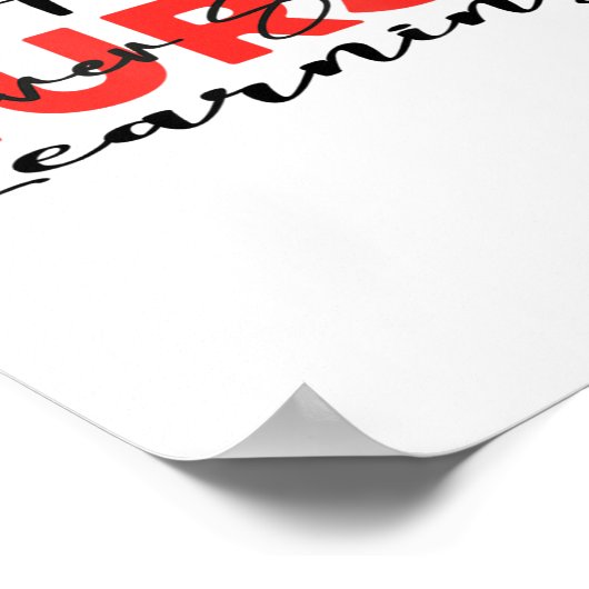 A True Nurse Never Stops Learning Quote Nursing Mo Poster (Hoek)