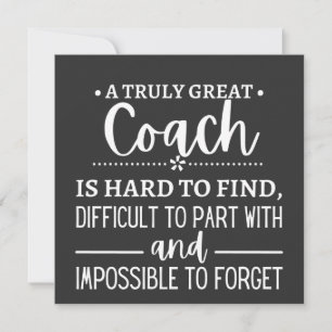 A Truly Great Coach is hard find Kaart