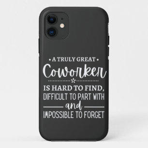 A Truly Great Coworker iPhone 11 Hoesje