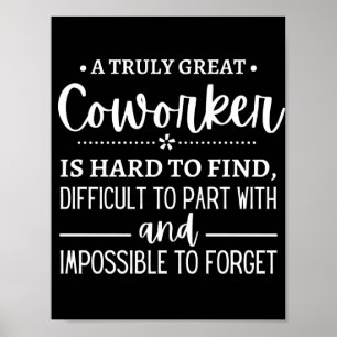 A Truly Great Coworker Poster