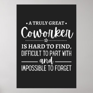 A Truly Great Coworker Poster