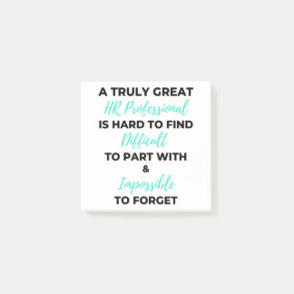 A Truly Great HR Professional Is Hard To Find 2 Post-it® Notes