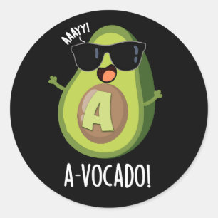 A-vocado Grappige Avocado Pun Donker BG Ronde Sticker