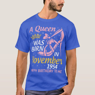 A werd geboren in november 1954 Happy Birthday to  T-shirt