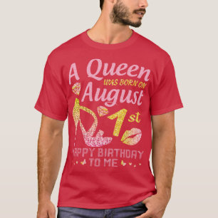 A werd geboren op 1 augustus Gelukkige Verjaardag T-shirt