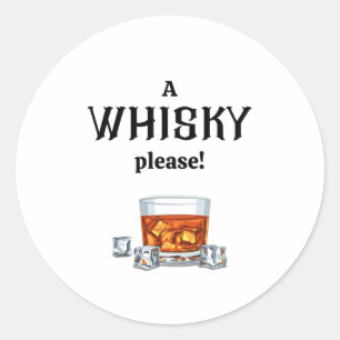 A Whisky   Whiskey, alstublieft Ronde Sticker