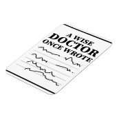 A Wise Doctor Once Wrote - Funny Doctor Gezegde Magneet (Linkerzijde)