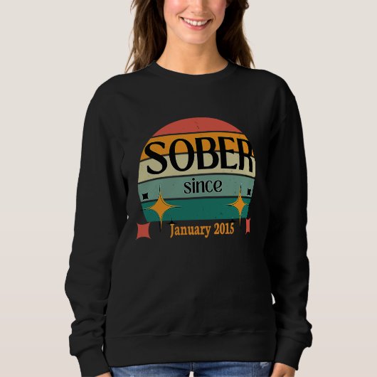 AA NA Celebrate Sobriety Since January 2015 Sober  Trui (Voorkant)