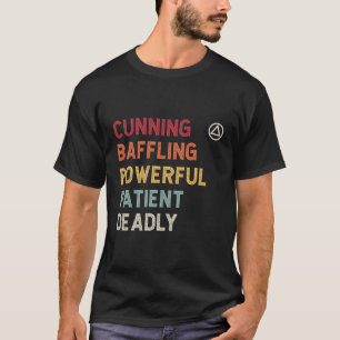 Aa Na Gezegde sluw verbijsterende krachtige patiën T-shirt