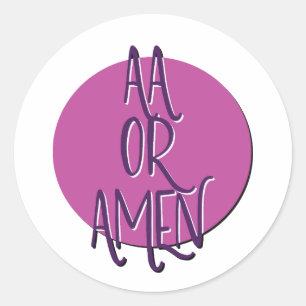 AA of Amen-recovery slogan Ronde Sticker