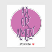 AA of Amen Recovery Slogan Sticker (Vel)
