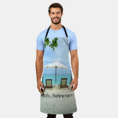 Aaah...pensioen, best verkochte ontwerp schort (Gedragen)